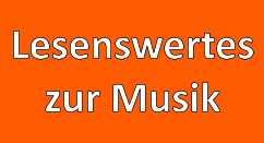 Lesenswertes zur Musik